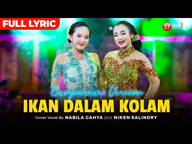 Video Lirik - Ikan Dalam Kolam - Nabila Cahya Ft. Niken Salindy class=