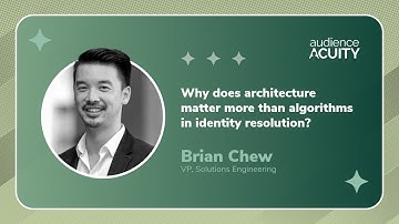 Why does architecture matter more than algorithms in identity resolution? | Brian Chew
