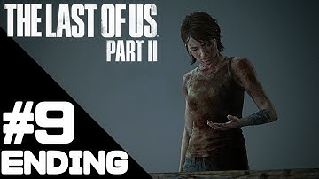 The Last of Us Part II Walkthrough Gameplay/Ending – PS4 Pro 1080p/60fps No Commentary