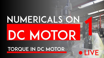 Numericals on DC Motor Part 1 | Numerical | Problems |  DC Motor torque developed | Mruduraj