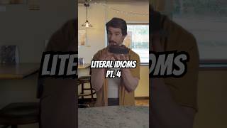 Literal Idioms Pt. 4 #skitcomedy #comedysketch #comedyskit #sketchcomedy #funnyskits #skits #funny