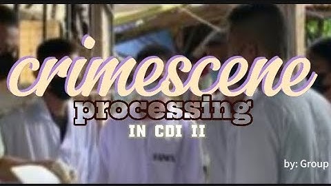 CDI II CRIMESCENE PROCESSING OF THE CASE “PARRICIDE” BY THE GROUP III.