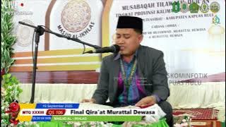 FINAL...Budiansyah (MEMPAWAH) Qira'at Murattal for Adults || MTQ XXXIII West Kalimantan Provincia...