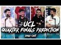 Joga cast 9 ucl quarter finals prediction