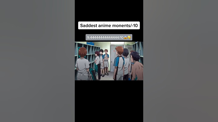 Saddest Anime Moments...