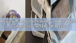Review Timbertech Airbrush Kit With Compressor As18-2K Basic Start Kit With Air Hose, Cleaning Brush