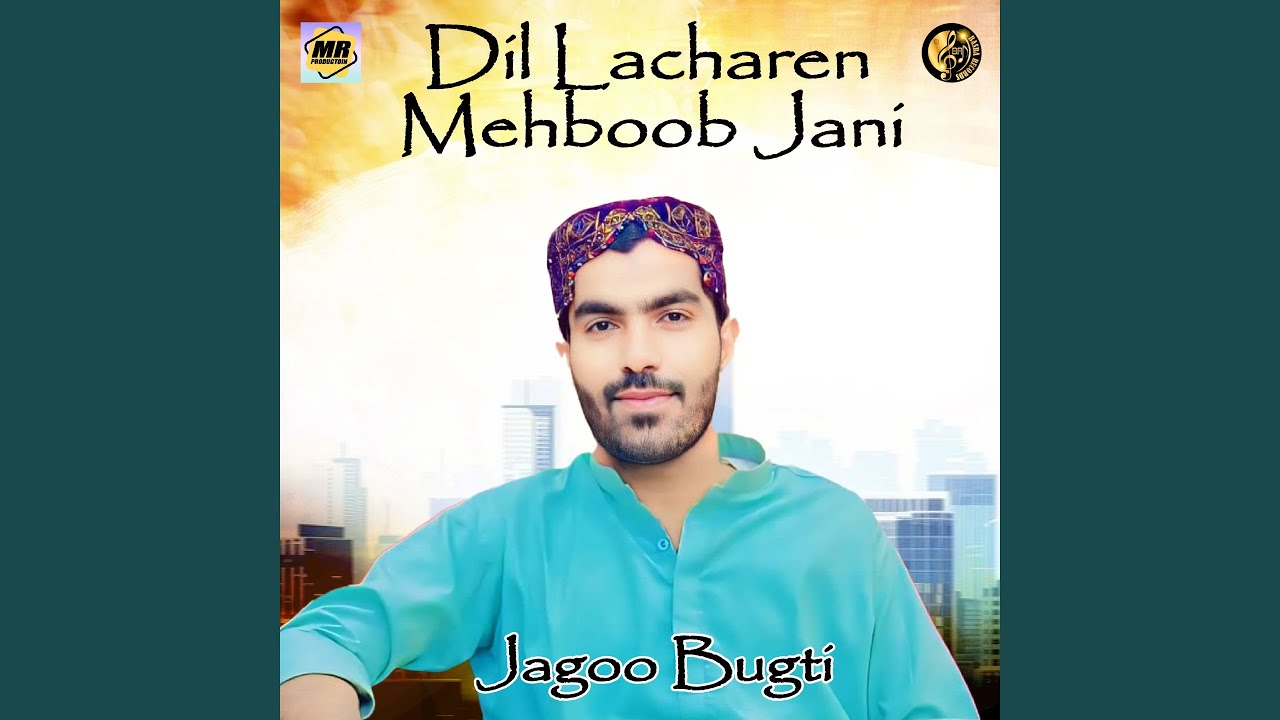 Mahbob Jaani Dil Lacharen Mehboob Jani - YouTube