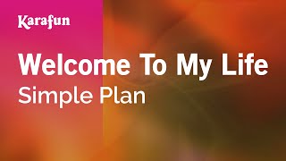 Welcome To My Life - Simple Plan | Karaoke Version | KaraFun Resimi