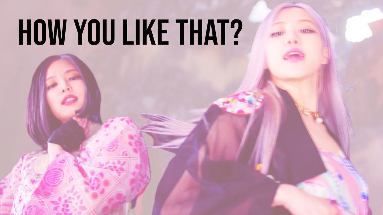Song Review : How You Like That - YouTube