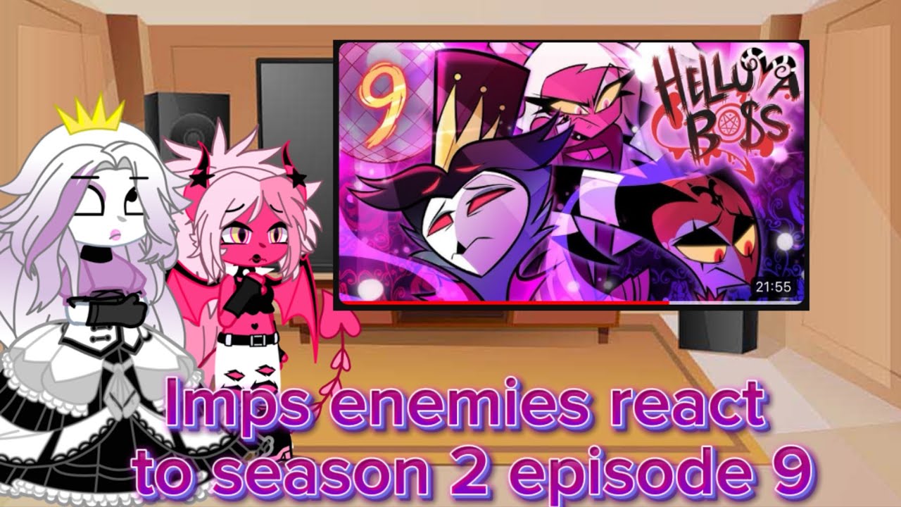 Imps enemies react to season 2 episode 9