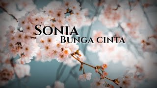 Sonia - Bunga Cinta Lirik