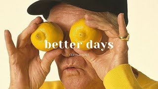 [Playlist] better days will come | fresh pop by cee 11,415 views 5 months ago 55 minutes