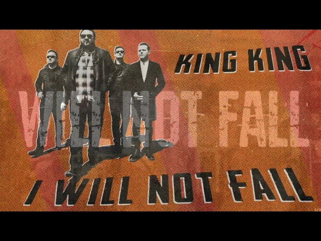 King King - I Will Not Fall