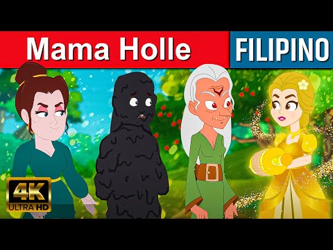Mama Holle - Kwentong Pambata Tagalog | Kwentong Pambata | Filipino Fairy Tales