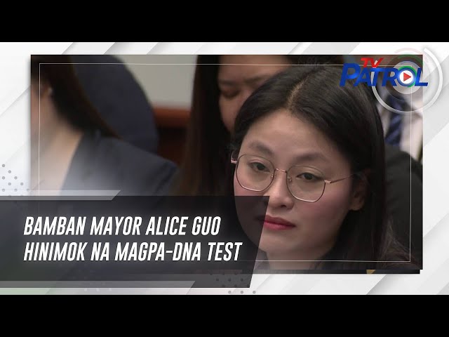 Bamban Mayor Alice Guo hinimok na magpa-DNA test | TV Patrol class=