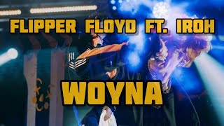 FLIPPER FLOYD FT. IROH - WOYNA