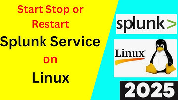 How to Start, Stop, and Restart Splunk Service on Linux – Easy Guide | Splunk Service on Linux| 2025