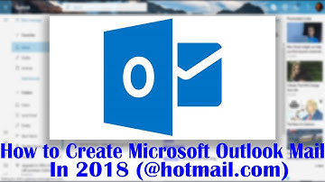 How to create microsoft outlook mail account 2018 (@hotmail com)