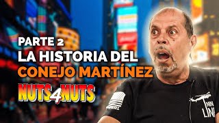 La Vida De Luis Conejo Martinez De Nuts4Nuts PARTE2