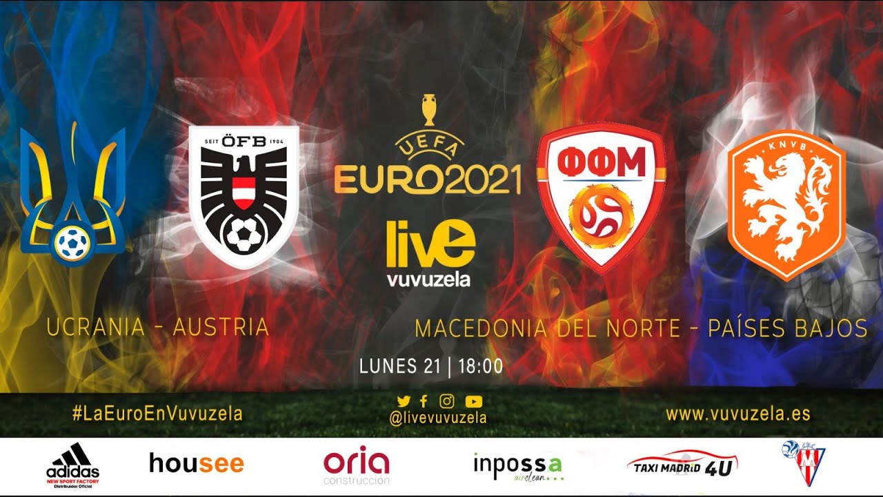 EUROCOPA 2021 | UCRANIA - AUSTRIA Y MACEDONIA - PAÍSES ...