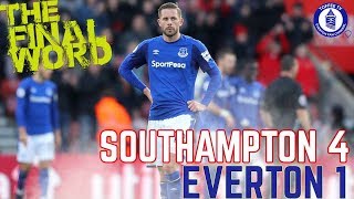 Southampton 4-1 Everton | The Final Word