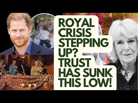 TRUST - HAS IT SUNK THIS LOW  ROYAL CRISIS - SUSSEXES CONNECTED DRAMA #royal #meghanandharry #meghaN