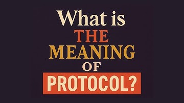 What is the meaning of Protocol?