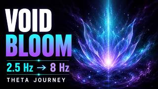 Void Bloom Sequence | 20 Minute Theta Awakening Journey | 2.5 Hz to 8 Hz Bisochronic®