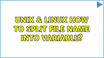 Unix & Linux: How to split file name into variable? (3 Solutions!!)