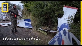 Légikatasztrófák - Tragédia Kelet-Ukrajna felett (részlet 3) | National Geographic