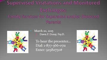Supervised Visitations & Monitored Exchanges