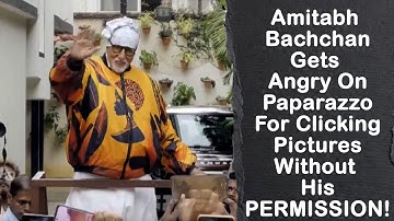 Amitabh Bachchan Gets Angry On Paparazzo | Amitabh Bachchan House