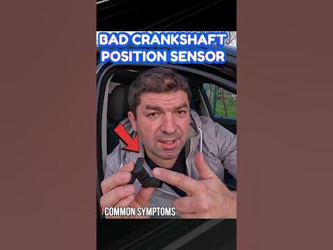 6 Symptoms Of A Bad Crankshaft Position Sensor - YouTube