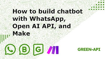 How to build chatbot with WhatsApp, Open AI API, and  Make
