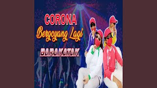 Corona Bergoyang Lagi