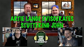 WATP Bonus - Stuttering John on Artie and Anthony