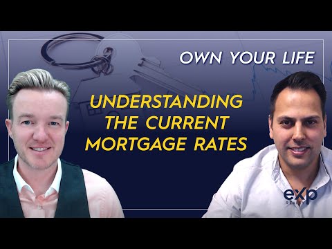 Understanding the Current Mortgage Rates ~ Own Your Life Episode