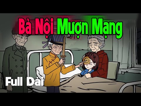 (Full Version) BÀ NỘI MƯỢN MẠNG – Truyện Làng Ma | Gấu Sợ Hãi TV 2023 mới nhất (Full Version) BÀ NỘI MƯỢN MẠNG – Truyện Làng Ma | Gấu Sợ Hãi TV 2023 mới nhất