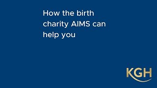 How the birth charity AIMS can help you