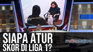 #PSSIBisaApa Jilid 4: Darurat Sepak Bola - Siapa Atur Skor di Liga 1? (Part 4) | Mata Najwa