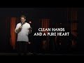 Clean Hands and a Pure Heart - Jeremy Riddle