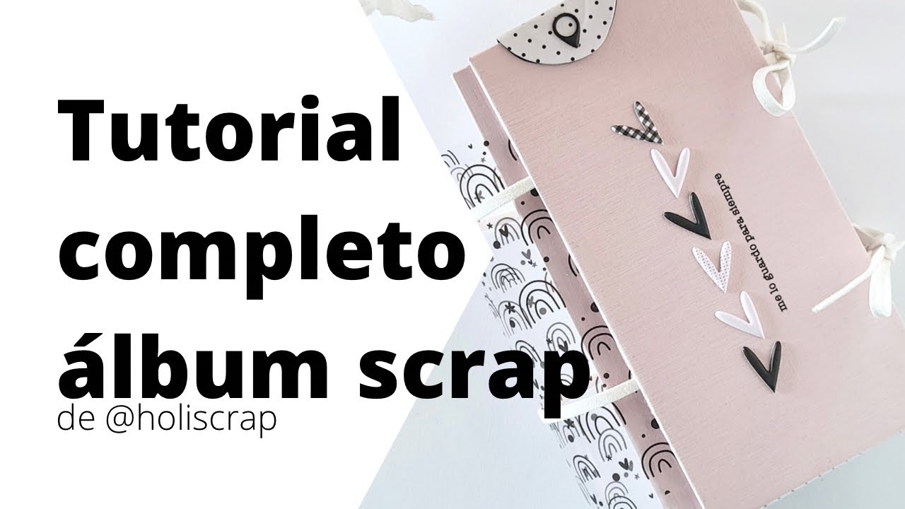Tutorial álbum completo de @holiscrap con 31