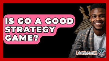 Is Go A Good Strategy Game? - The Board Game Xpert