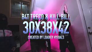 B4T Treco X Kill Bill 30X38X42 Official Video