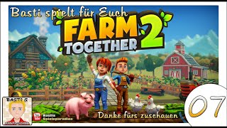 Farm Together 2 #07 - Am Ende des Tages ist das Geld alle