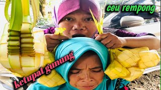 Ceu Rempong. Lebaran Mah Udah Pasti Bikin Ketupat