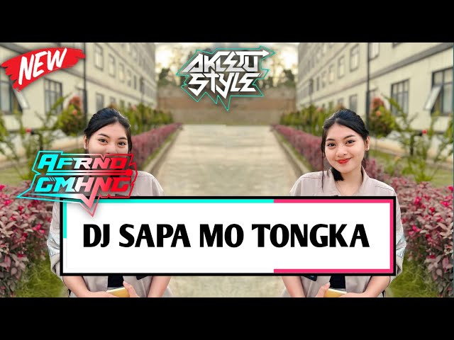 DJ SAPA MO TONGKA - (AFRNDGMHNG REMIX) - AKLETU STYLE 2024 class=