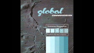 Video thumbnail of "Global Communcation  - Gamma Phase"