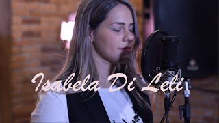 Gabriela Rocha, Cece Winans Leli - Believe for it (Eu Creio) - Cover - Isabela Di Leli