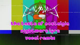 Gigakoops - The Taste of Nostalgia (Nightmare Lyre Vocal Remix)